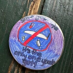 Save Your Life It's Only One You Got